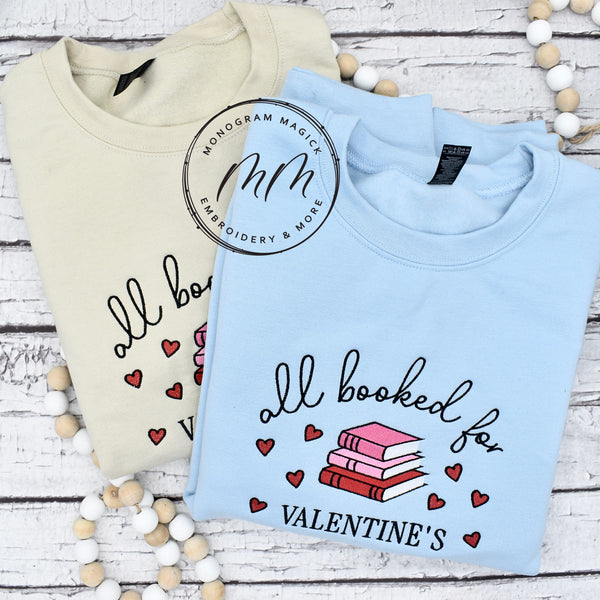 All Booked For Valentines Sweatshirt
